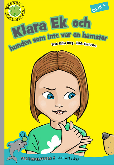 'Klara Ek och Hunden Som Inte Var En Hamster'